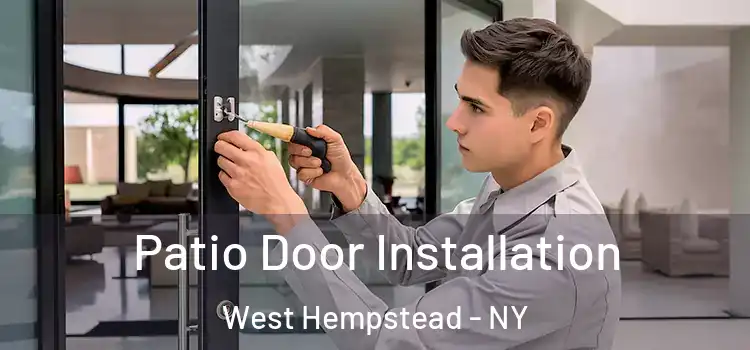  Patio Door Installation West Hempstead - NY