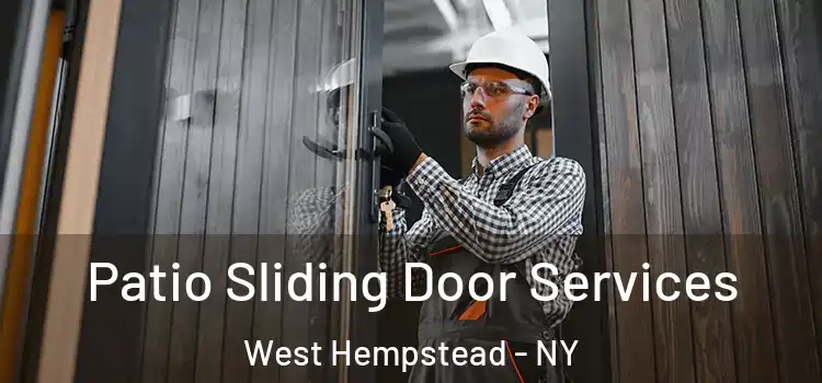 Patio Sliding Door Services West Hempstead - NY